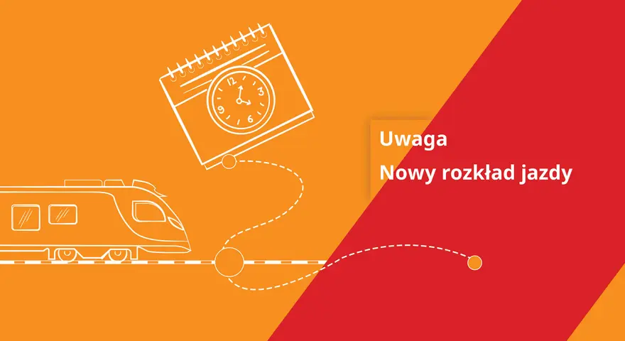 Pociąg Olsztyn Gdańsk. Uwaga, nowy rozkład jazdy. Zegar i kalendarz wskazują na zmiany w podróżach.